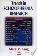 Trends in schizophrenia research /