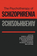 The Psychotherapy of schizophrenia /