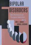 Bipolar disorders : basic mechanisms and therapeutic implications /