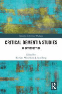 Critical dementia studies : an introduction /