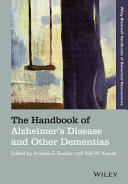 The handbook of Alzheimer's disease and other dementias /