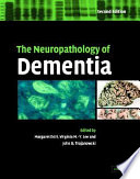 The neuropathology of dementia /