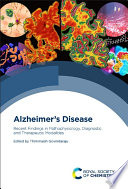 Alzheimer's disease : recent findings in pathophysiology, diagnostic and therapeutic modalities /