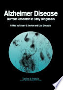 Alzheimer disease : current research in early diagnosis /