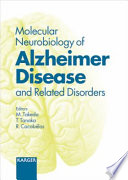 Molecular neurobiology of Alzheimer disease and related disorders /