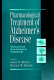 Pharmacological treatment of Alzheimer's disease : molecular and neurobiological foundations /