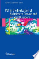 PET in the evaluation of Alzheimer's disease and related disorders /