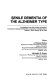 Senile dementia of the Alzheimer type : proceedings of the Fifth Tarbox Symposium, the Norman Rockwell Conference on Alzheimer's Disease held in Lubbock, Texas, October 18-20, 1984 /