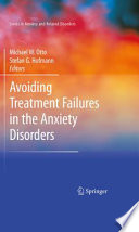 Avoiding treatment failures in the anxiety disorders /