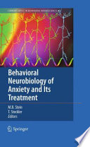 Behavioral neurobiology of anxiety and its treatment /