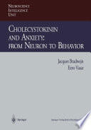 Cholecystokinin and anxiety : from neuron to behavior /