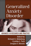 Generalized anxiety disorder : advances in research and practice /