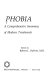 Phobia, a comprehensive summary of modern treatments /