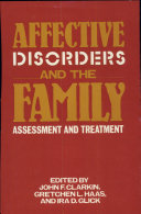 Affective disorders and the family : assessment and treatment /