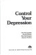 Control your depression /