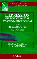 Depression : neurobiological, psychopathological, and therapeutic advances /