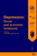 Depression : social and economic timebomb : strategies for quality care : proceedings of an international meeting /