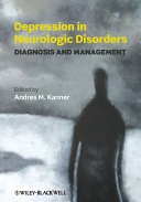 Depression in neurologic disorders : diagnosis and management /