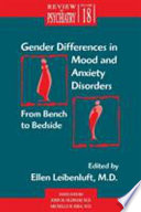 Gender differences in mood and anxiety disorders : from bench to bedside /