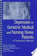 Depression in geriatric medical and nursing home patients : a treatment manual /