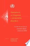Assessment and diagnosis of personality disorders : the ICD-10 international personality disorder examination (IPDE) /