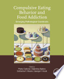 Compulsive eating behavior and food addiction : emerging pathological constructs /