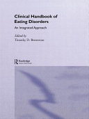 Clinical handbook of eating disorders : an integrated approach /