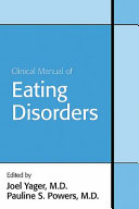 Clinical manual of eating disorders /