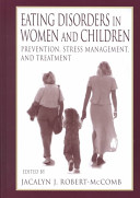 Eating disorders in women and children : prevention, stress management, and treatment /