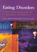 Eating disorders : innovative directions in research and practice /