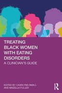 Treating black women with eating disorders : a clinician's guide /