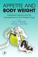 Appetite and body weight : integrative systems and the development of anti-obesity drugs /