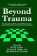 Beyond trauma : cultural and societal dynamics /