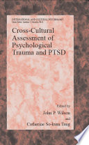 Cross-cultural assessment of psychological trauma and PTSD /