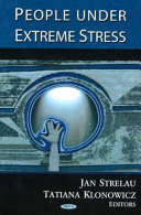 People under extreme stress /