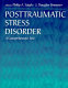 Posttraumatic stress disorder : a comprehensive text /