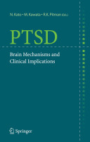 PTSD : brain mechanisms and clinical implications /