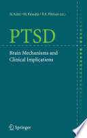 PTSD : brain mechanisms and clinical implications /