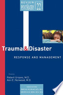 Trauma and disaster responses and management /