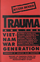 Trauma and the Vietnam War generation : report of findings from the National Vietnam veterans readjustment study /