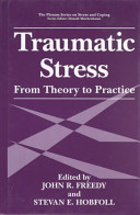 Traumatic stress : from theory to practice /