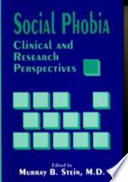 Social phobia : clinical and research perspectives /