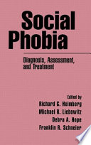 Social phobia : diagnosis, assessment, and treatment /