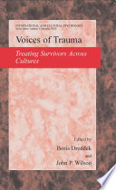 Voices of trauma : treating psychological trauma across cultures /