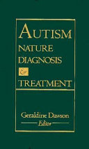 Autism : nature, diagnosis, and treatment /