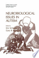 Neurobiological issues in autism /