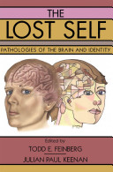 The lost self : pathologies of the brain and identity /