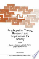 Psychopathy : theory, research, and implications for society /