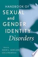 Handbook of sexual and gender identity disorders /