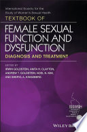 Textbook of female sexual function and dysfunction : diagnosis and treatment /